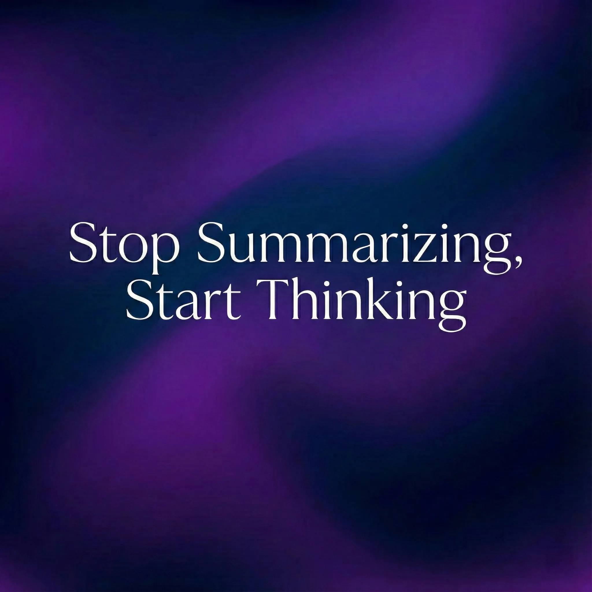 为什么你的 AI 总结总是看完就忘？